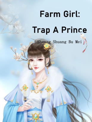Farm Girl: Trap A Prince